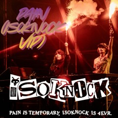 PAIN (ISOKNOCK VIP)