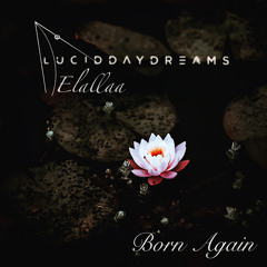 Born Again (feat. Elallaa)