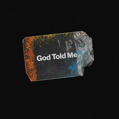 God Told Me