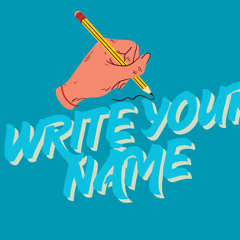 I Write Your Name