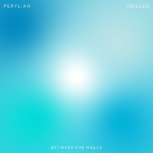 Perylian & Veilzed - Between The Walls