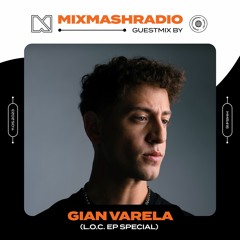 Laidback Luke Presents: Gian Varela Guestmix [EP Special] | Mixmash Radio #418