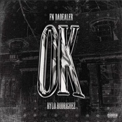 OK (feat. Rylo Rodriguez)
