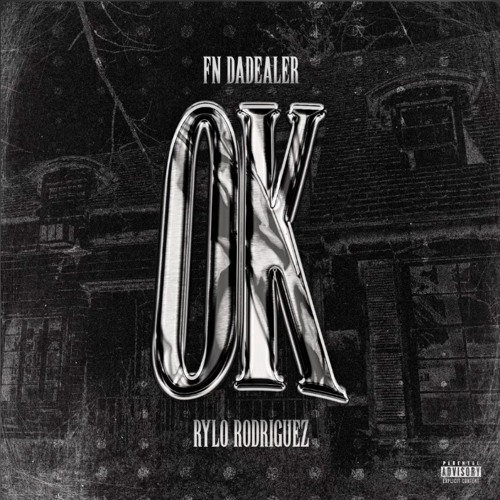 OK (feat. Rylo Rodriguez)