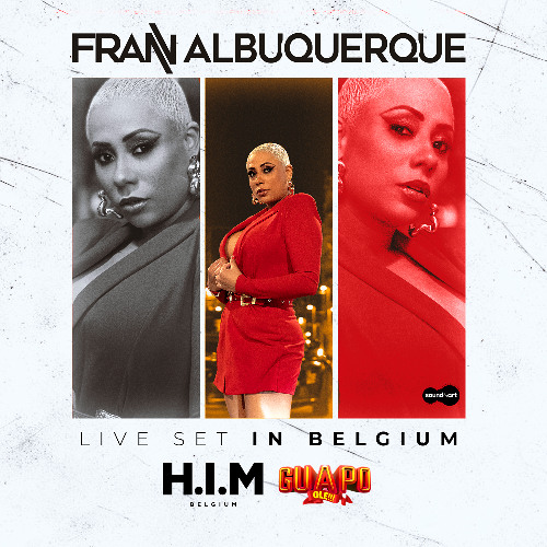 DJ Fran Albuquerque - H.I.M vs Guapo Olé (Live Set In Belgium) by Fran Albuquerque, cover art