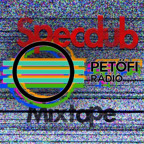 SPECDUB - Petofi Radio Mixtape (Free Download)