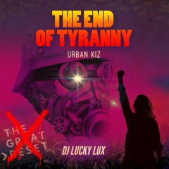 DJ Lucky Lux - The End Of Tyranny
