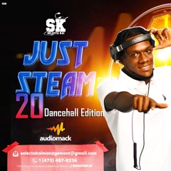 Just Steam 20🥵🥵 (Dancehall) Selectakai