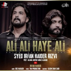 Ali Ali Haye Ali Irfan Haider Noha 2020