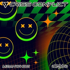 Criss Conflict - Meanwhile (Original Mix)