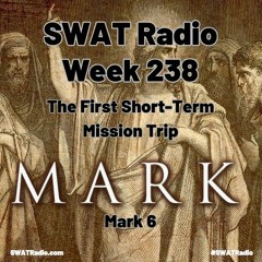 SWAT - 04-23 - Week 238 - The First Short-Term Mission Trip