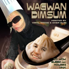 2024 - 02 - 16 DJ Wow - WAGWON DIMSUM