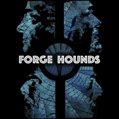 Forge Hounds  Damned If You Don't