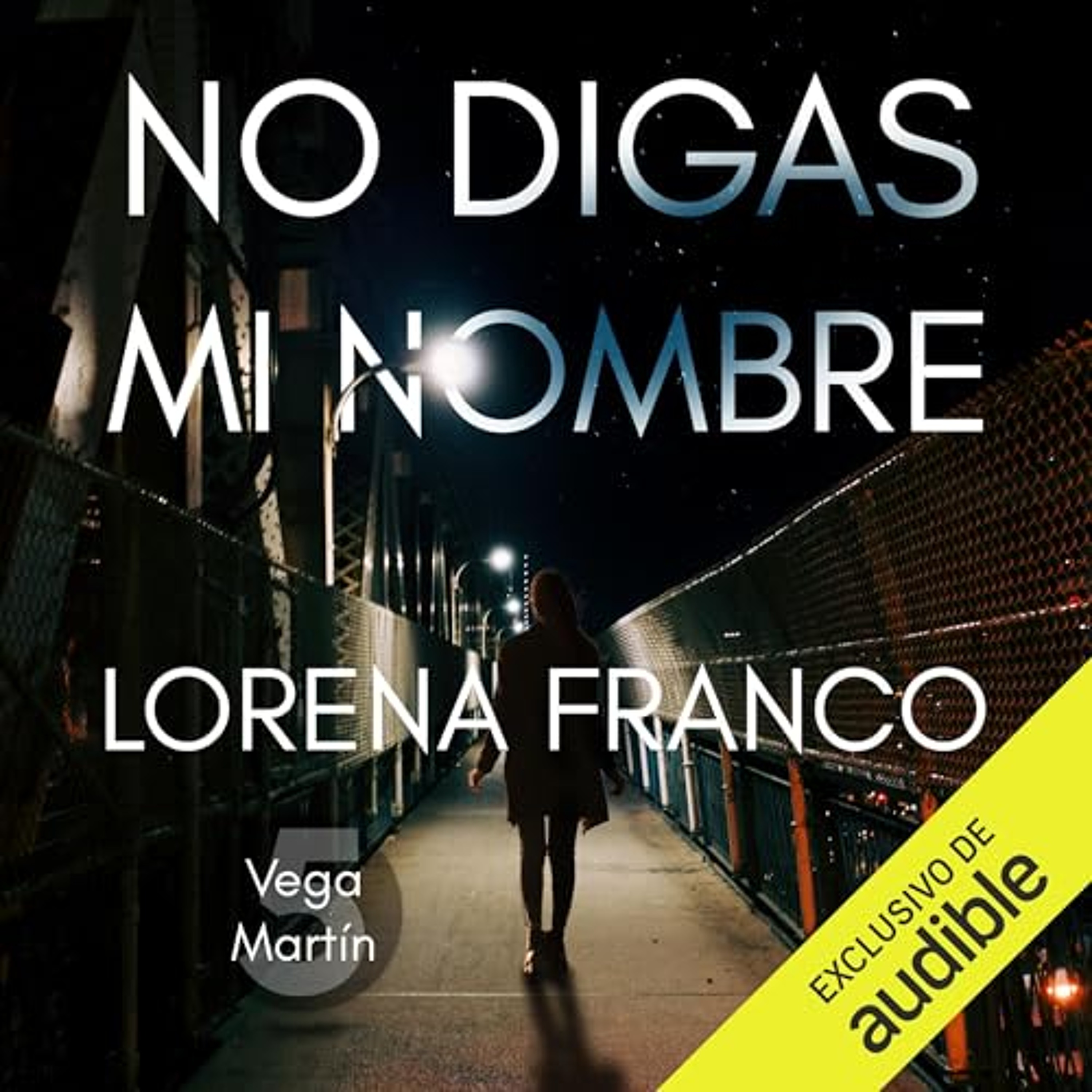 No digas mi nombre (Audiolibro) | Prueba Gratis