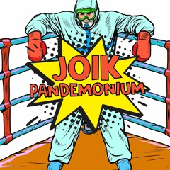 Joik - Pandemonium [FREE DOWNLOAD]