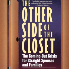 PDF The Other Side of the Closet: The Coming-Out Crisis for Straight Spouses and