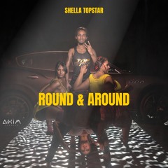 Shella TopStar - Round And Around