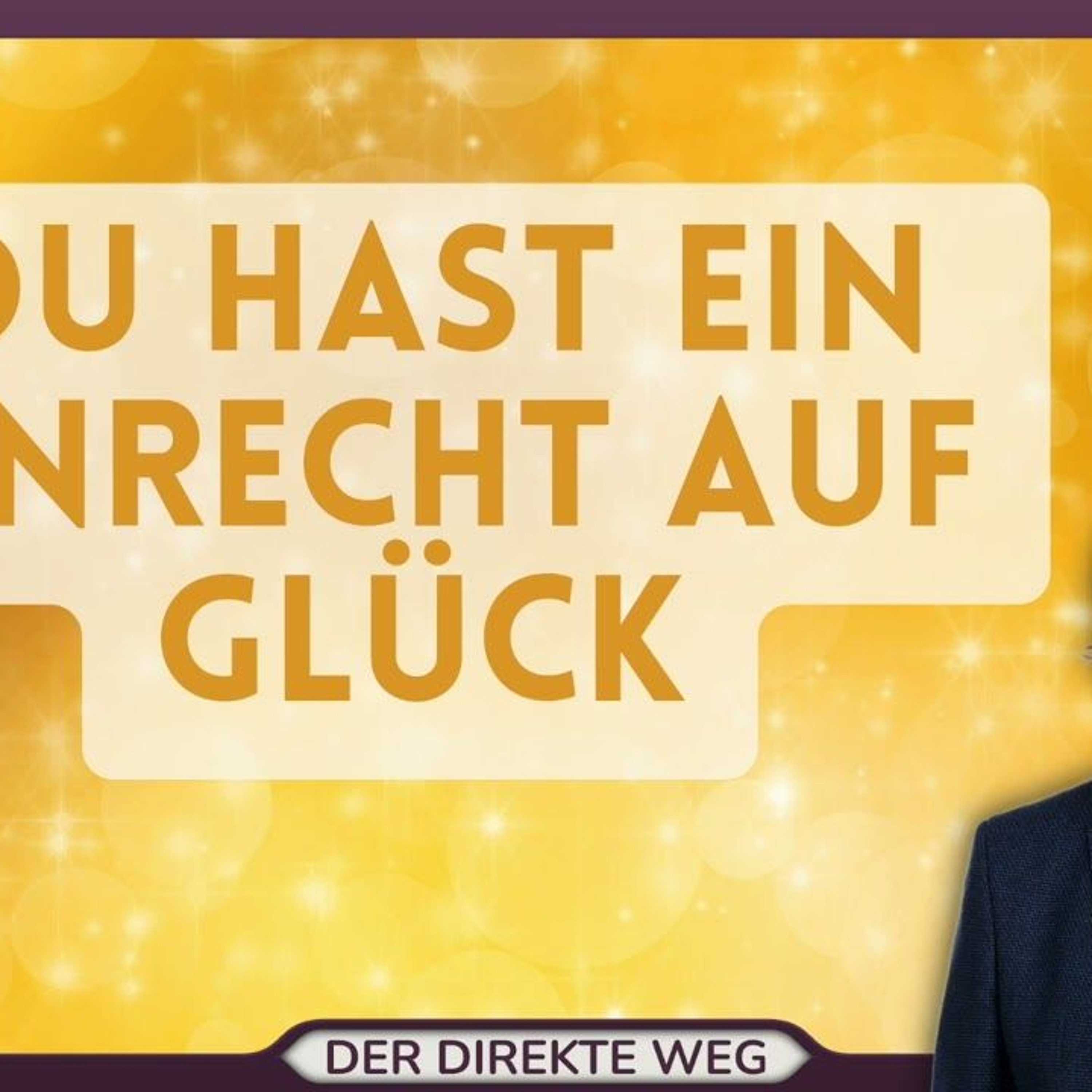 Gottfried Sumser - DER DIREKTE WEG - Ein Kurs in Wundern