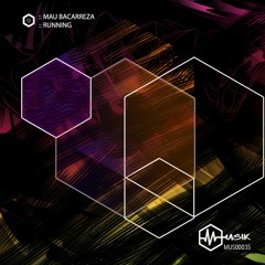 Mau Bacarreza - Running (Original Mix)
