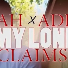 Leah X Adrii Ft. Claims - On My Lonely