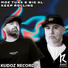 Moe Turk & Big Al - Keep Rolling