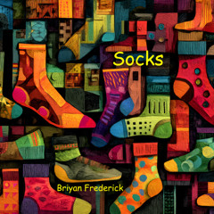 Socks (Briyan Frederick)