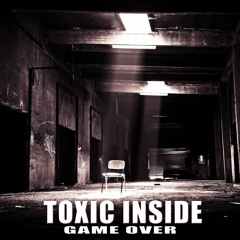 ToXic Inside - Game Over