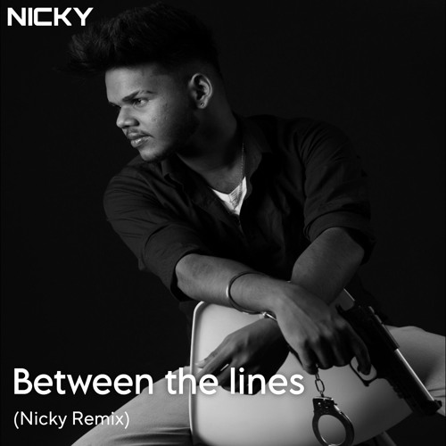 between the lines (Nicky Remix)