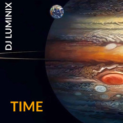 TIME - DJ LUMINIX