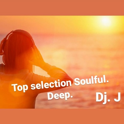 Deep . Soulful . Selection