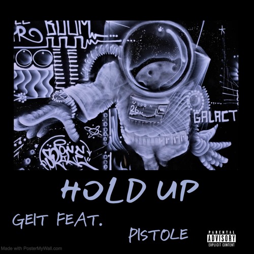 HOLD UP X GEIT X PISTOLE