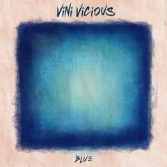 Vini Vicious - Blue