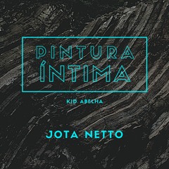 Kid Abelha - Pintura Íntima - Jota Netto Private Remix