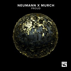 Neumann X Murch - Proud (Original Mix)