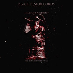 NemosH - We Trust In The Dark (Promoset - 145bpm)
