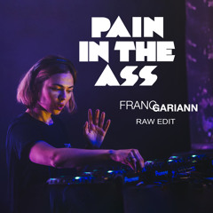 Nina Kraviz - Pain in the ass (Franc Gariann Raw Edit)