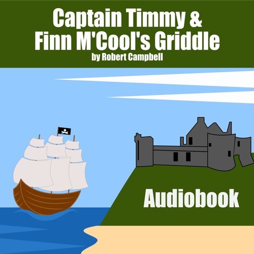 Captain Timmy and Finn M'Cools Griddle (Audio Book)