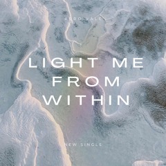 Light Me From Within
