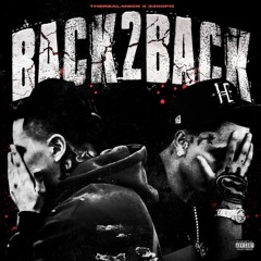 Back 2 Back  - 3300PQ x TheReal4Nick