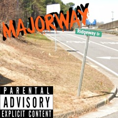Big Juice, Young Weezey, Mexican Dude - Majorway