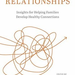 [Get] PDF EBOOK EPUB KINDLE Counseling in Relationships: Insights for Helping Familie