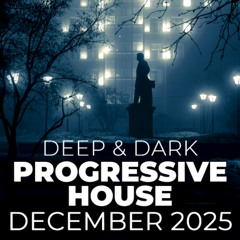 Rob Newman - Deep Progressive House Mix 108 Best Of December 2025