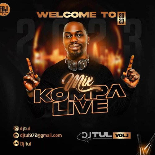 WELCOME TO 2023 - MIX KOMPA LIVE  - DJ TUL