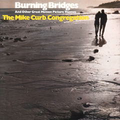 Burning Bridges (From Kelly's Heroes)