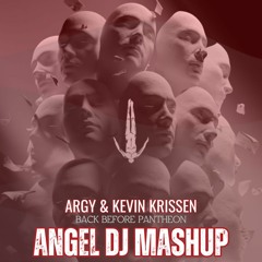 ARGY & KEVIN KRISSEN - BACK BEFORE PANTHEON (ANGEL DJ MASHUP) TECHNO - DOWNLOAD
