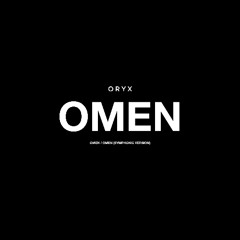 ORYX - OMEN