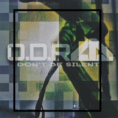O.D.R Lups Digga-Don´t Be Silent 2025