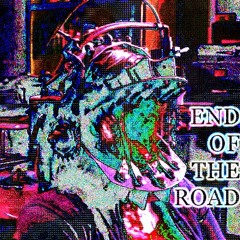 endoftheroad