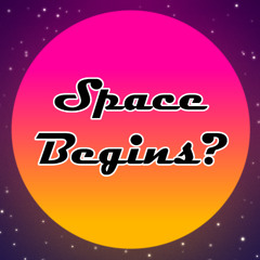 Space Begins?