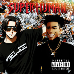 SUPERHUMAN (Feat. Lucasraps)